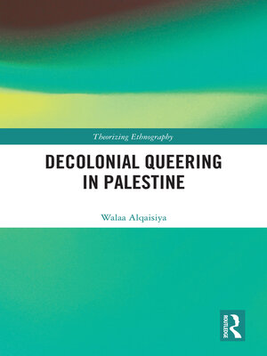 cover image of Decolonial Queering in Palestine